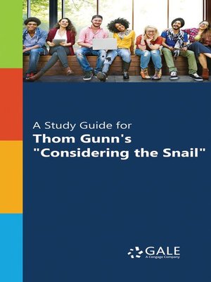 cover image of A Study Guide for Thom Gunn's "Considering the Snail"
